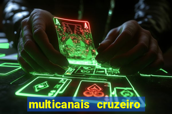 multicanais cruzeiro x flamengo